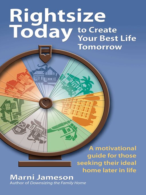 Title details for Rightsize Today to Create Your Best Life Tomorrow by Marni Jameson - Available